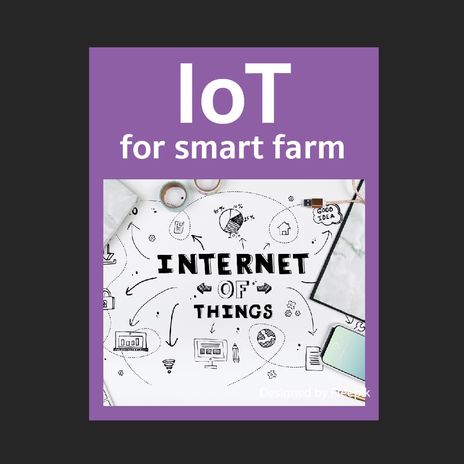 IoT for smart farm